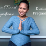 Carpal Tunnel Syndrome During Pregnancy